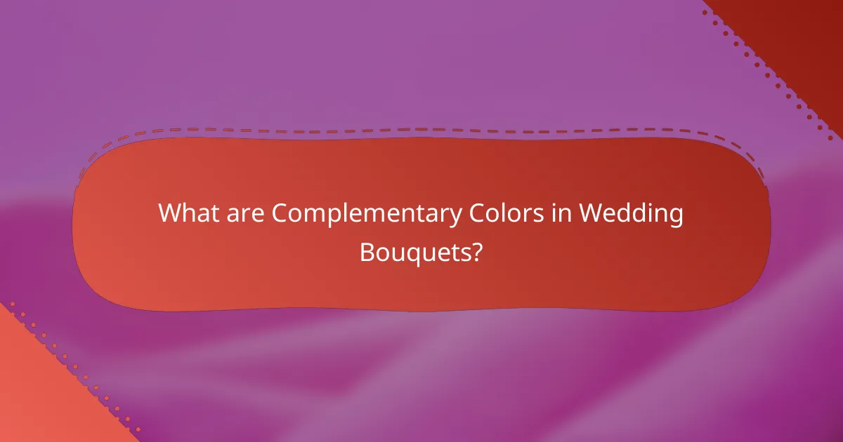 What are Complementary Colors in Wedding Bouquets?