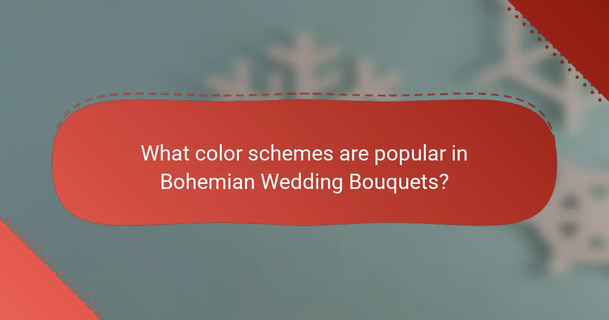 What color schemes are popular in Bohemian Wedding Bouquets?