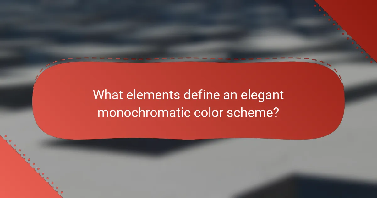 What elements define an elegant monochromatic color scheme?